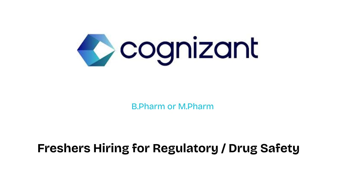 Freshers Hiring for Regulatory / Drug Safety
