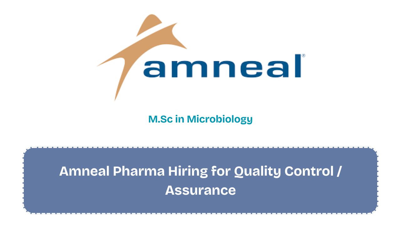 Amneal Pharma Hiring for Quality Control / Assurance
