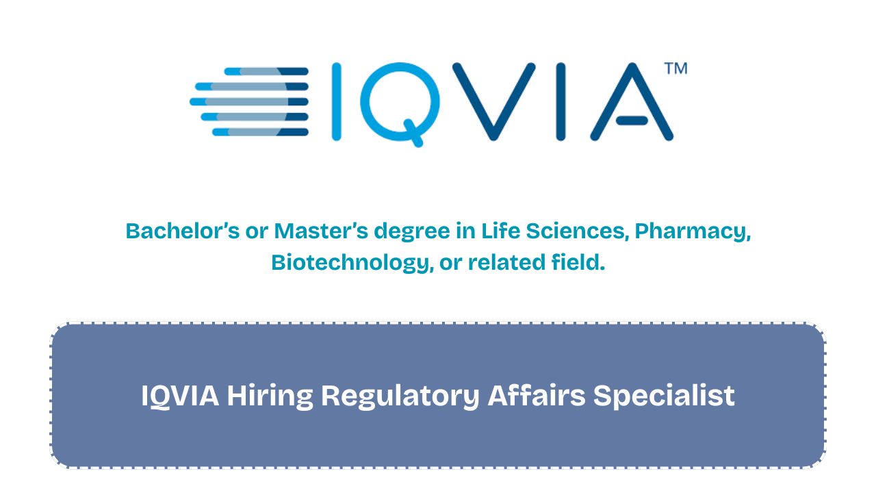 IQVIA Hiring Regulatory Affairs Specialist