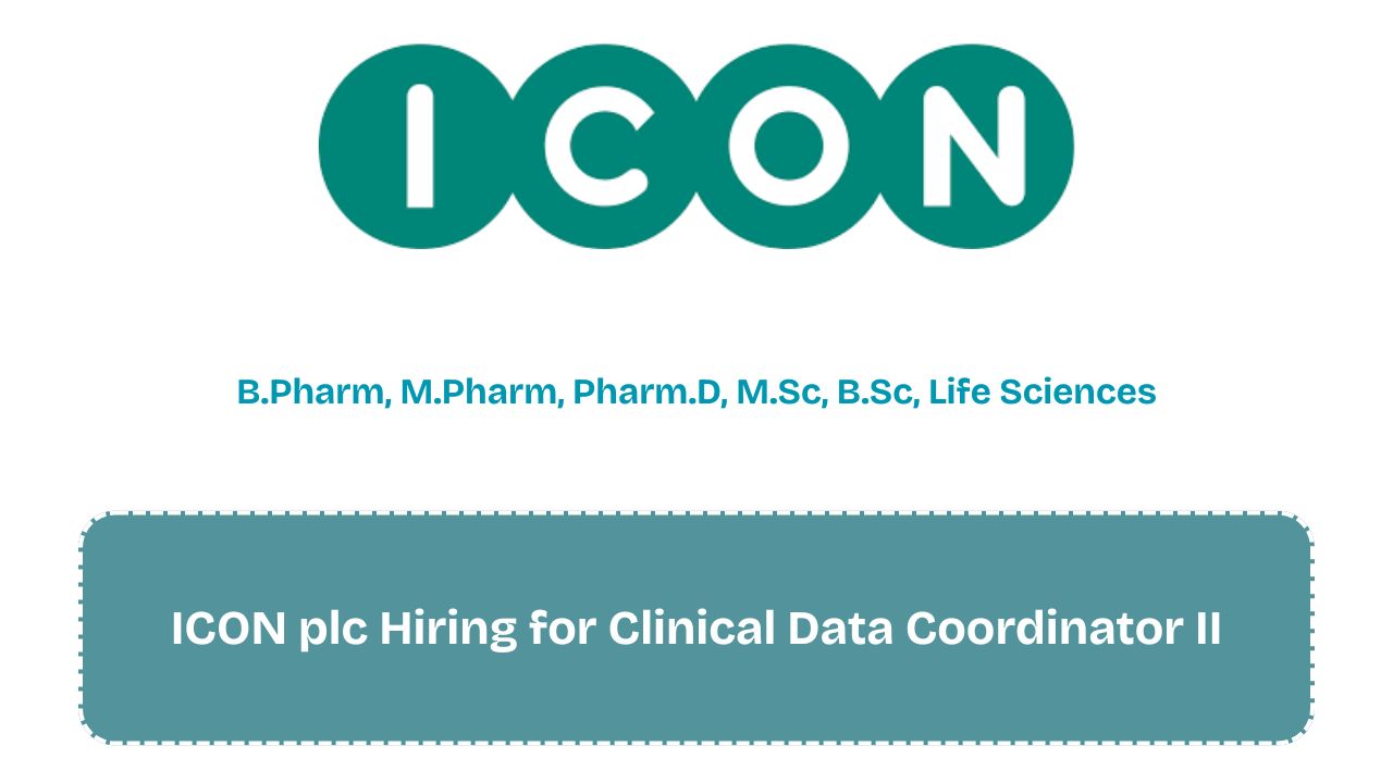 ICON plc Hiring for Clinical Data Coordinator II