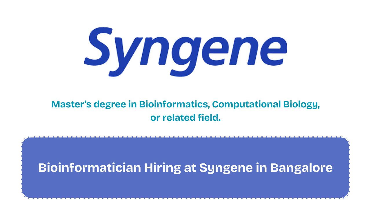 Bioinformatician Hiring at Syngene