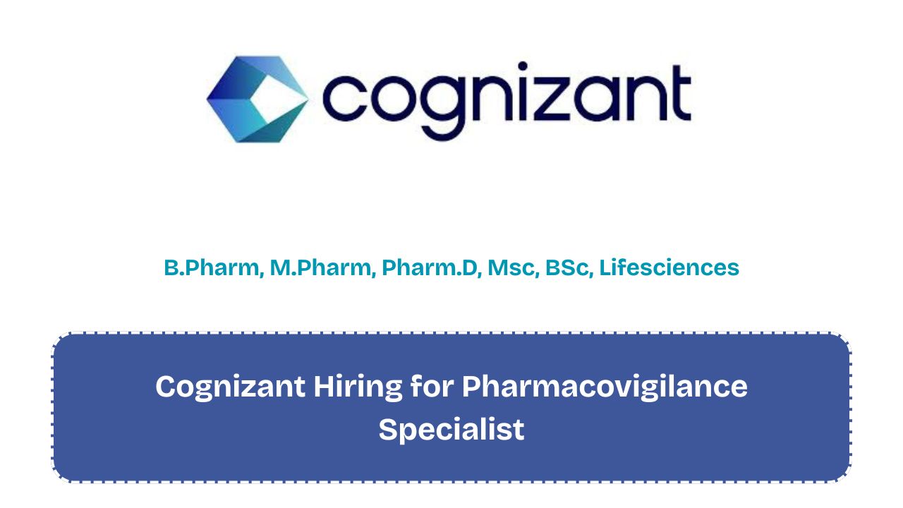 Cognizant Hiring for Pharmacovigilance Specialist