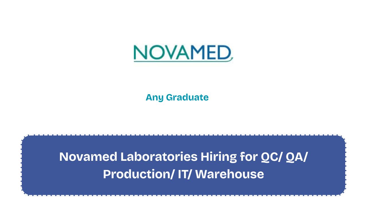 Novamed Laboratories Hiring for QC/ QA/ Production