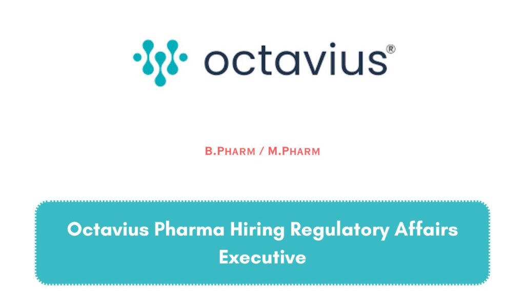 Octavius Pharma Hiring Regulatory Affairs Executive