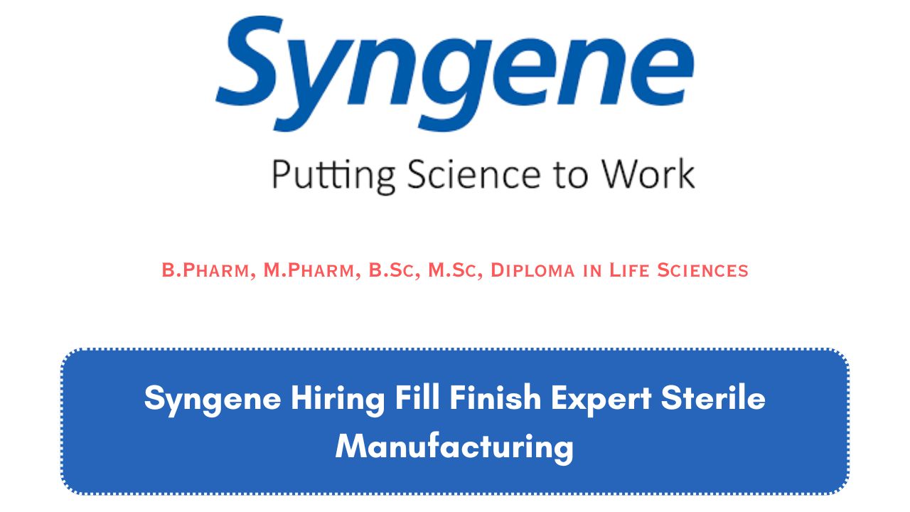 Syngene Hiring Fill Finish Expert Sterile Manufacturing