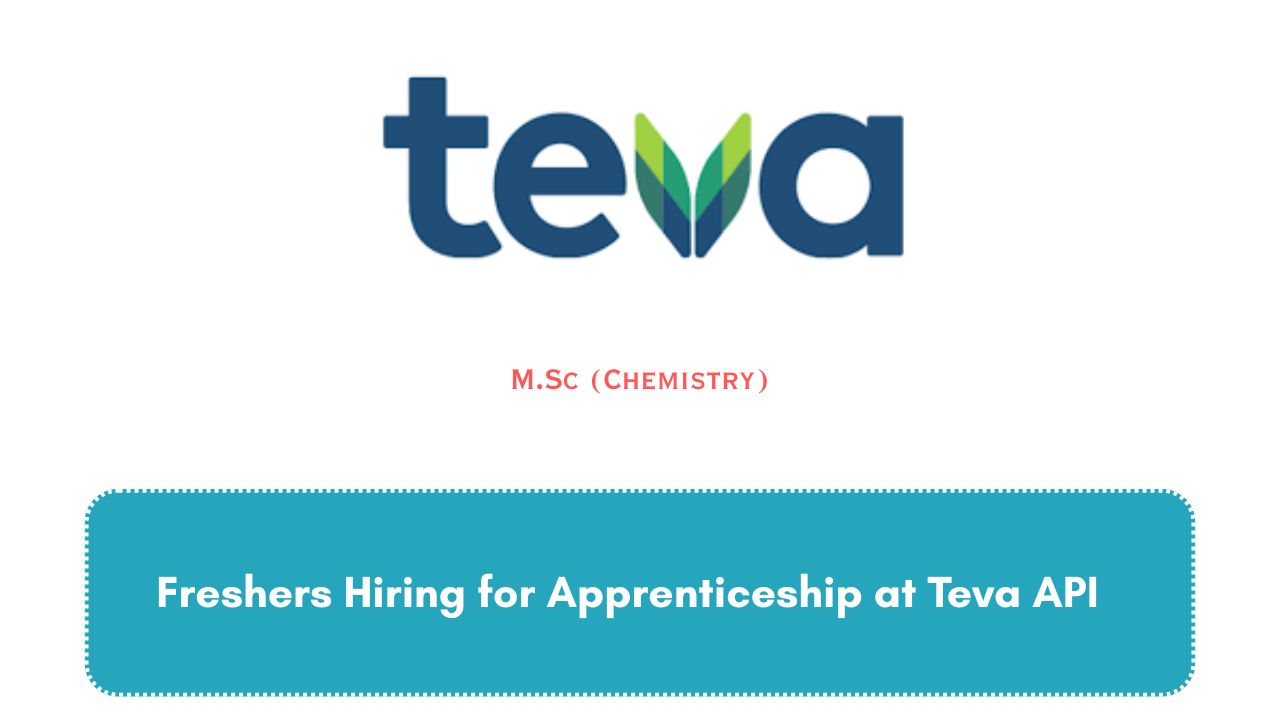 Freshers Hiring for Apprenticeship at Teva API