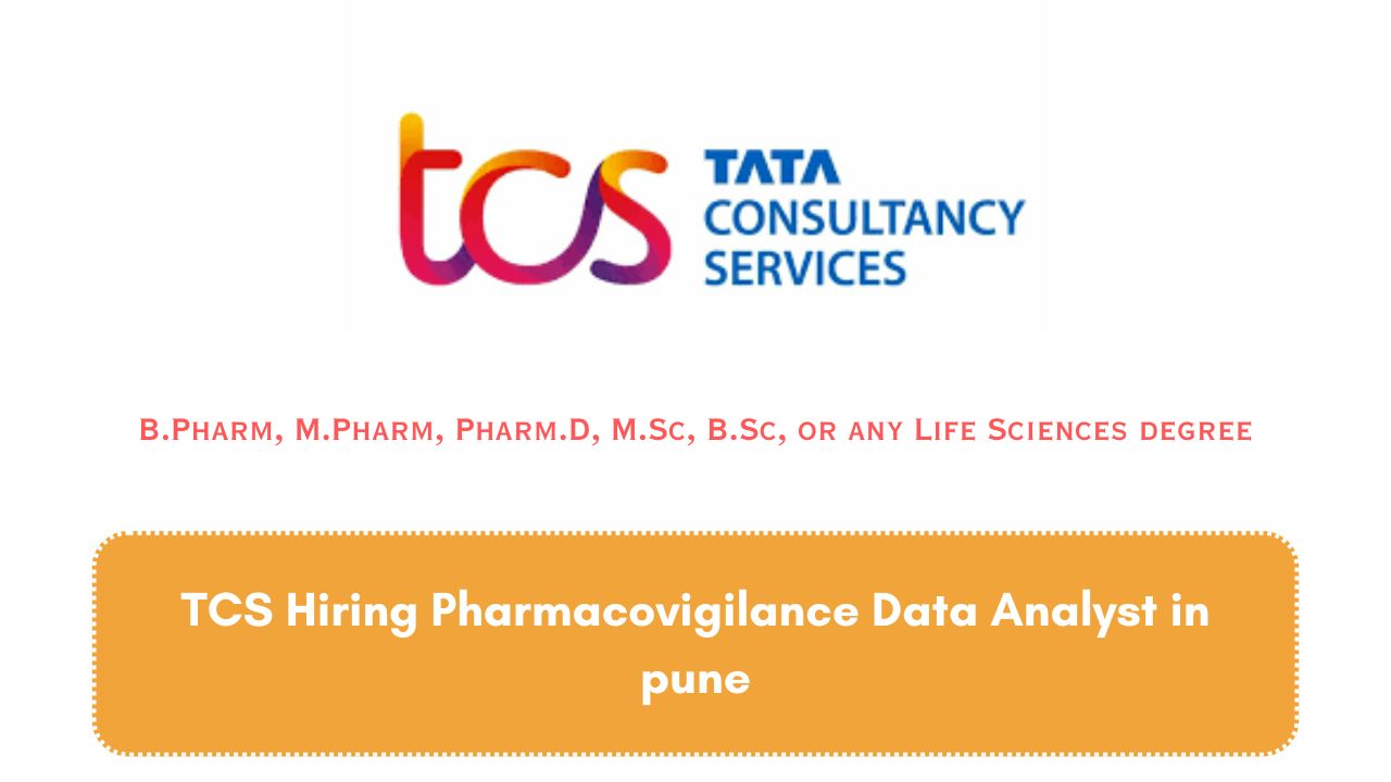 TCS Hiring Pharmacovigilance Data Analyst in pune