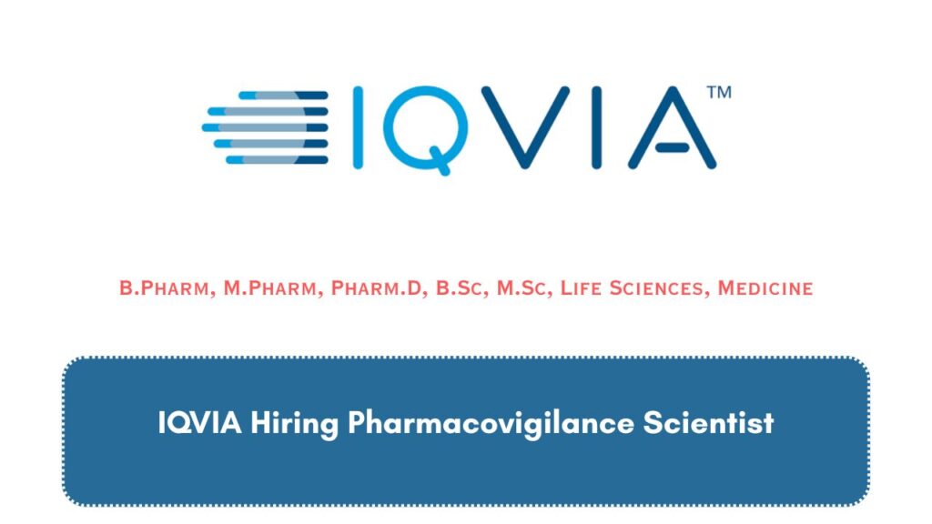 IQVIA Hiring Pharmacovigilance Scientist