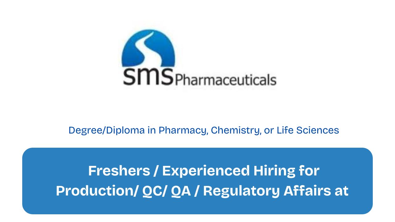Freshers / Experienced Hiring for Production/ QC/ QA