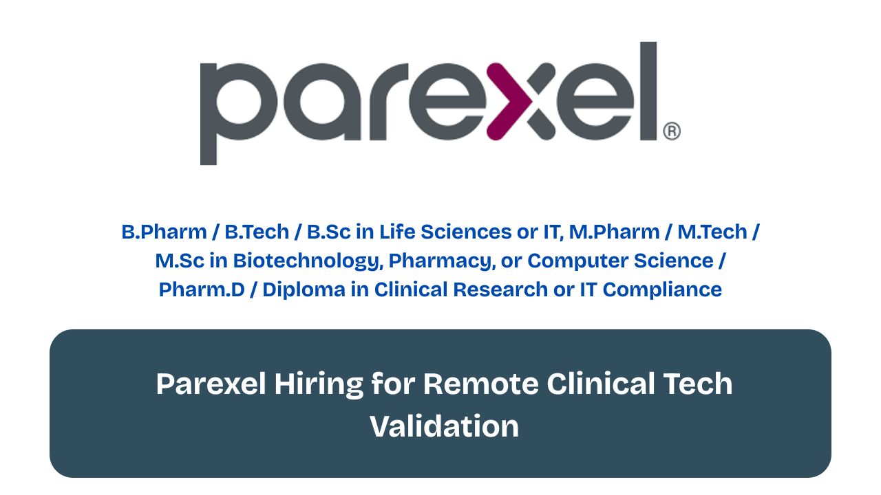 Parexel Hiring for Remote Clinical Tech Validation
