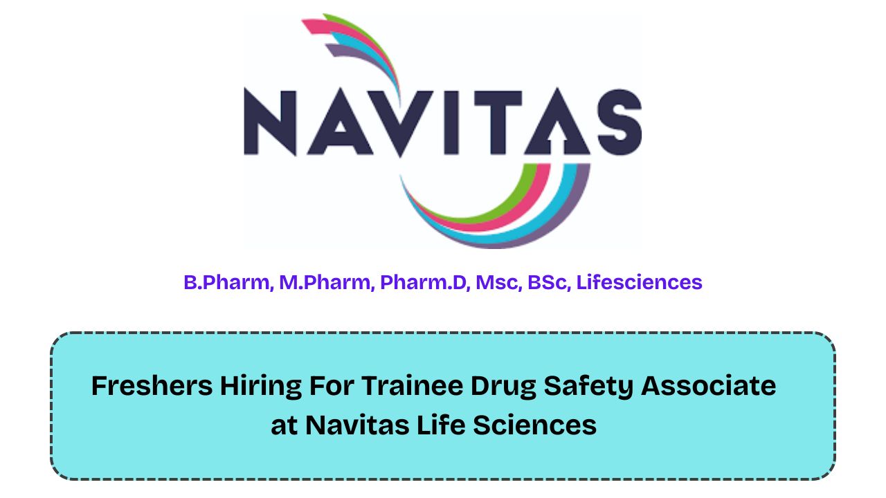 Freshers Hiring For Trainee Drug Safety Associate