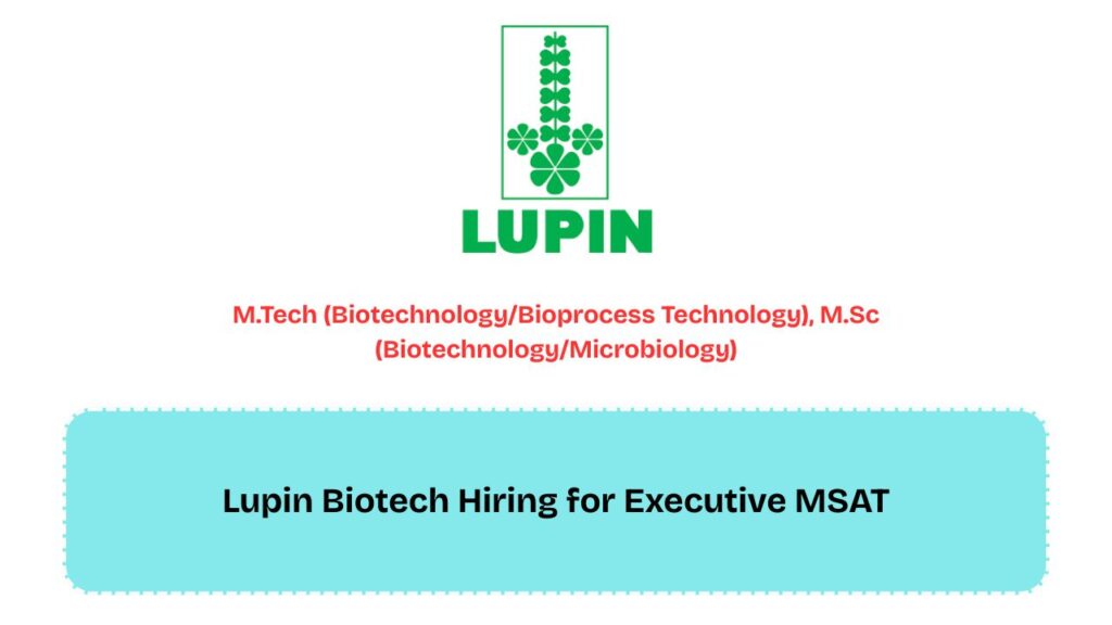 Lupin Biotech Hiring for Executive MSAT