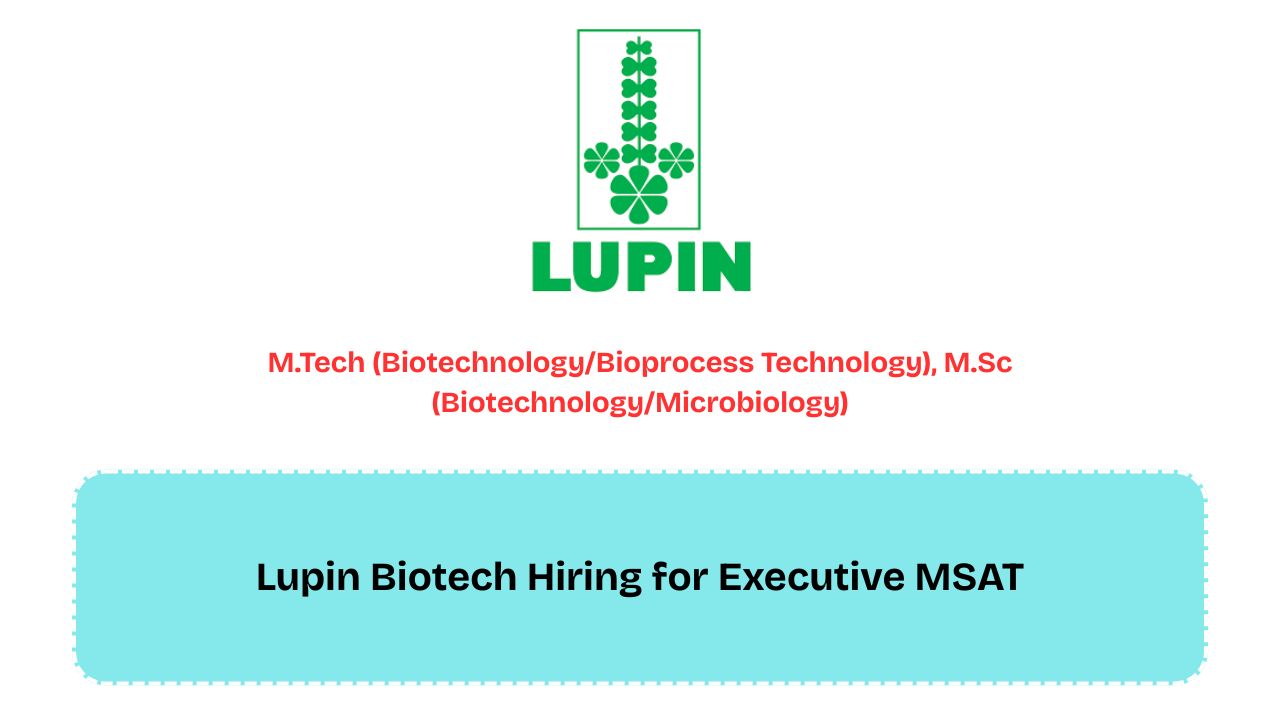Lupin Biotech Hiring for Executive MSAT