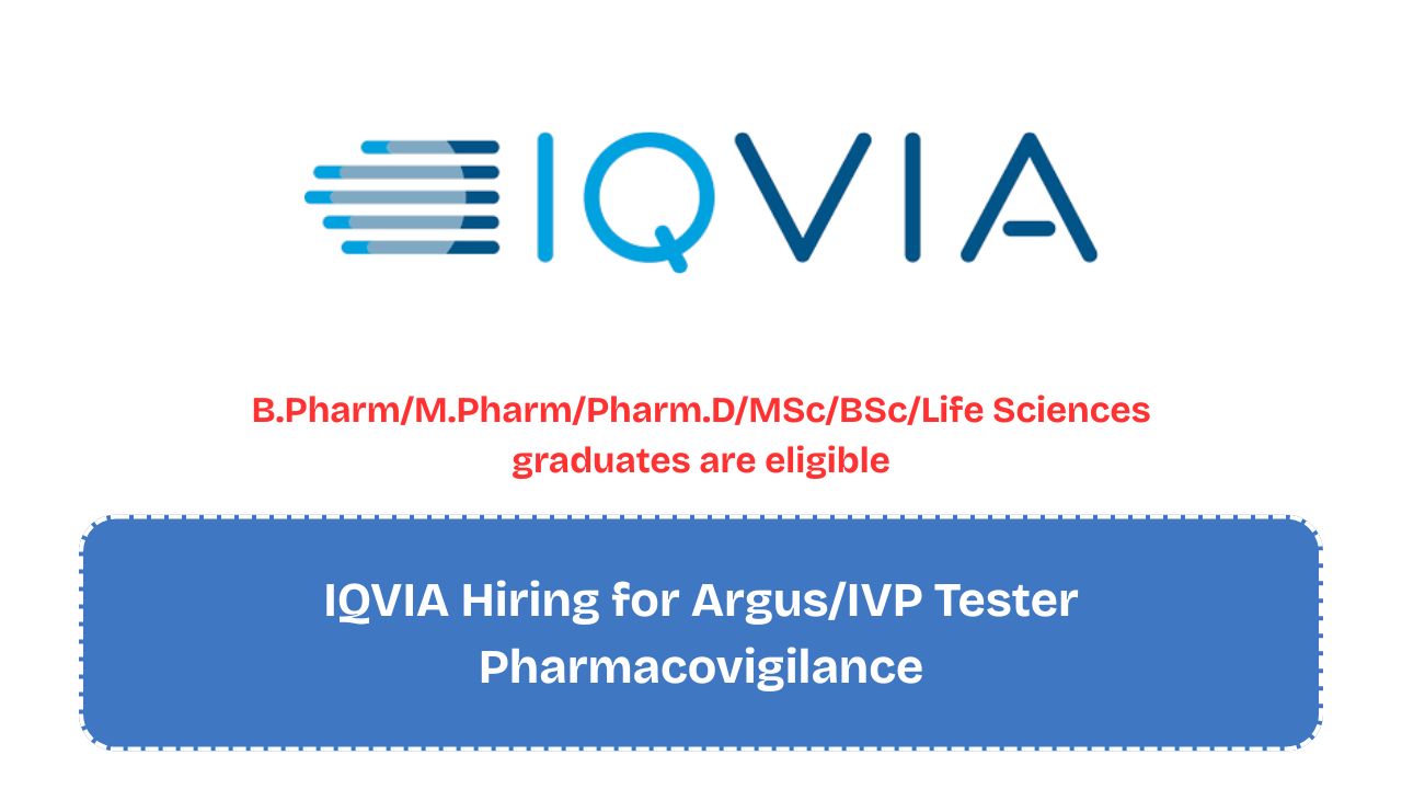 IQVIA Hiring for Argus/IVP Tester Pharmacovigilance