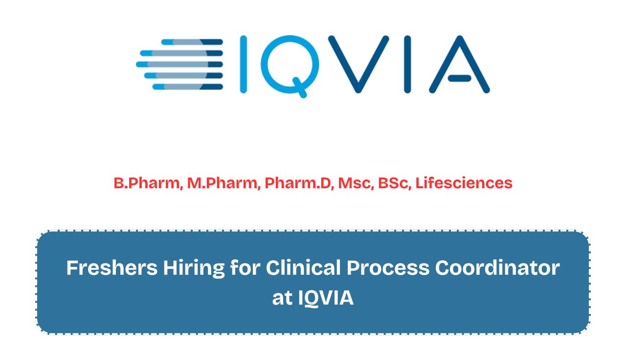 Freshers Hiring for Clinical Process Coordinator