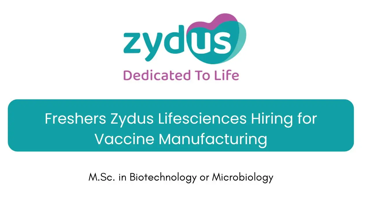 Zydus Lifesciences Hiring for Vaccine Manufacturing