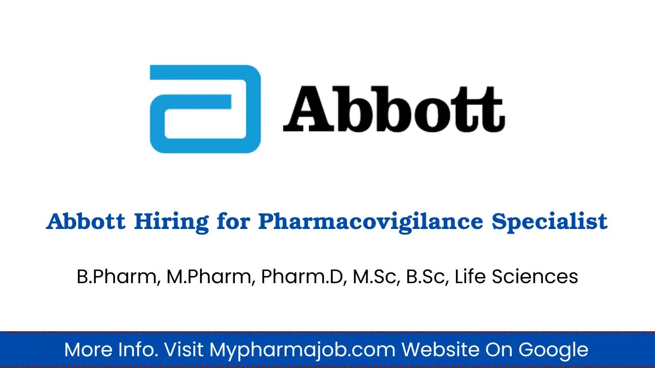 Abbott Hiring for Pharmacovigilance Specialist