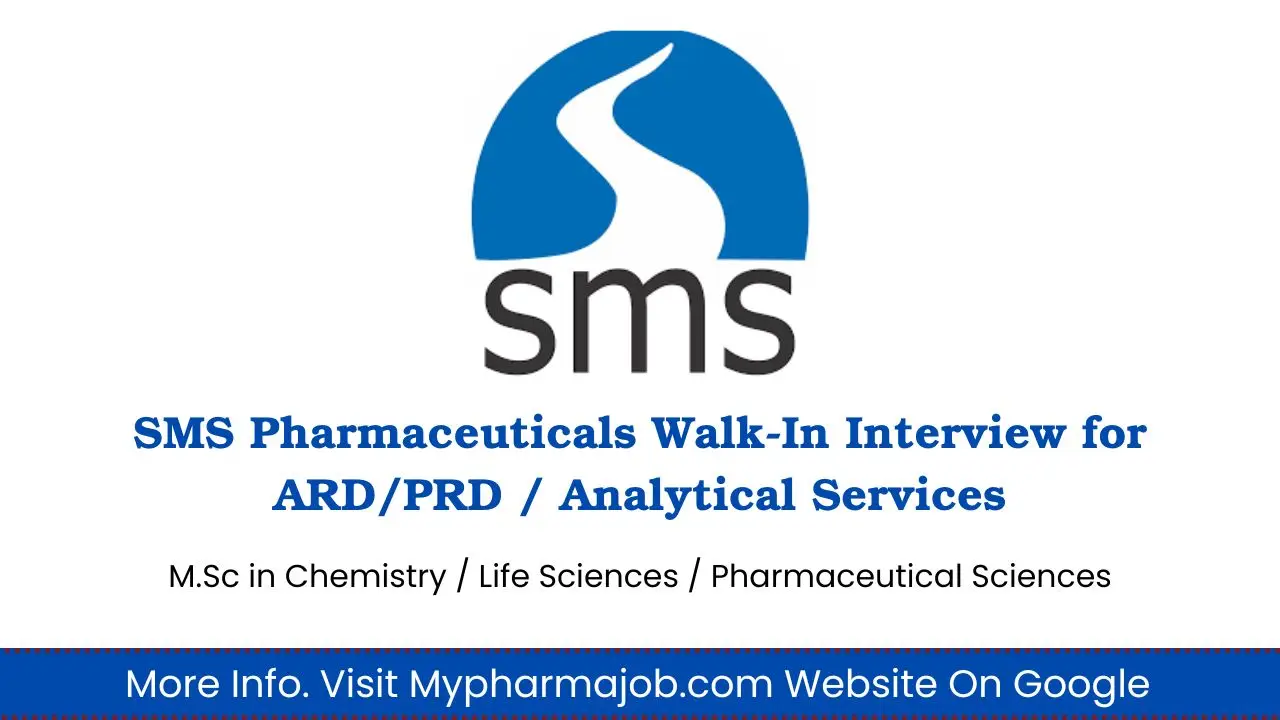 SMS Pharmaceuticals Walk-In Interview for ARD/PRD / Analytical Services